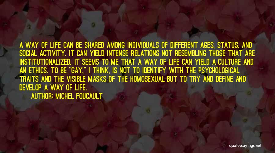 Social Activity Quotes By Michel Foucault