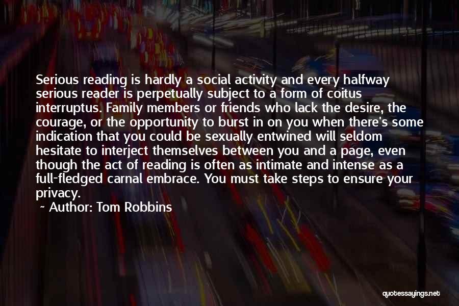 Social Activity Quotes By Tom Robbins