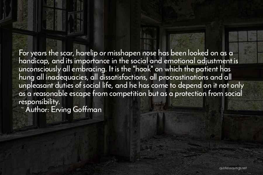 Social Adjustment Quotes By Erving Goffman