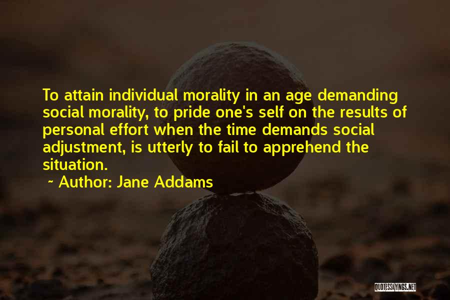 Social Adjustment Quotes By Jane Addams