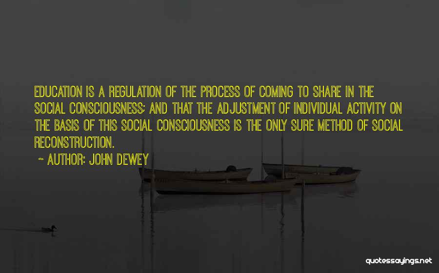 Social Adjustment Quotes By John Dewey