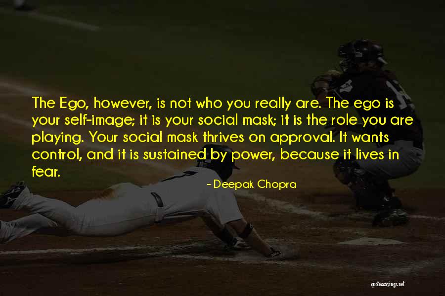 Social Approval Quotes By Deepak Chopra Social Approval Quotes By Deepak Chopra