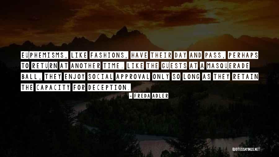 Social Approval Quotes By Freda Adler Social Approval Quotes By Freda Adler