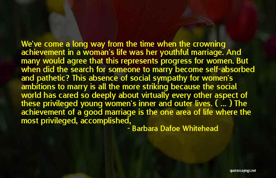 Social Aspect Quotes By Barbara Dafoe Whitehead