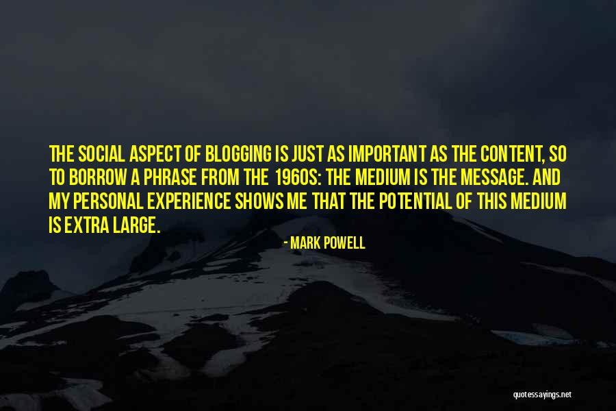 Social Aspect Quotes By Mark Powell