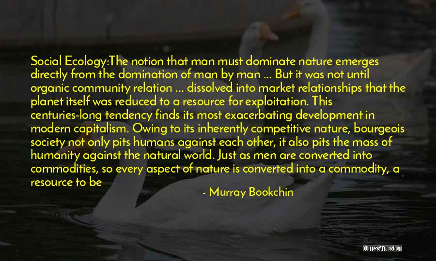 Social Aspect Quotes By Murray Bookchin