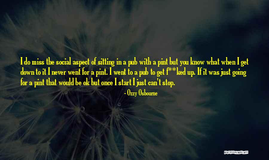 Social Aspect Quotes By Ozzy Osbourne