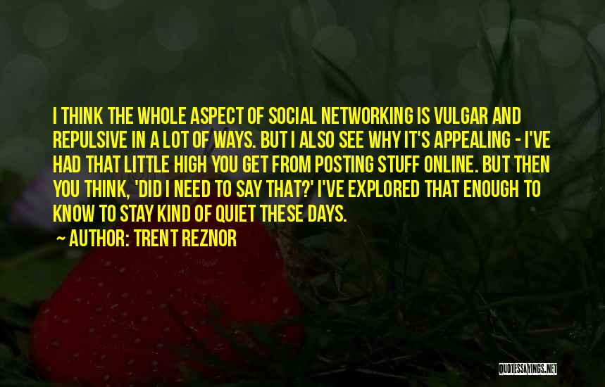 Social Aspect Quotes By Trent Reznor