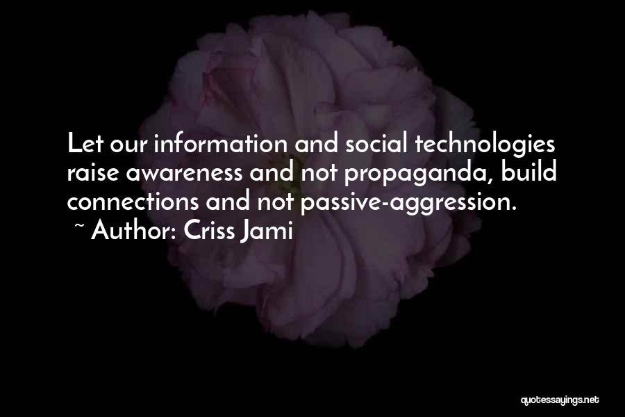 Social Awareness Quotes By Criss Jami