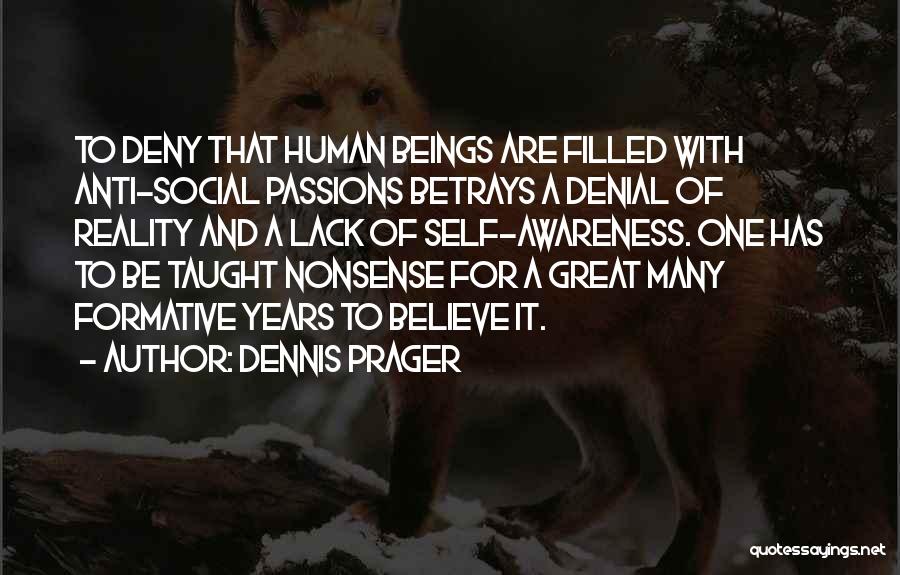 Social Awareness Quotes By Dennis Prager