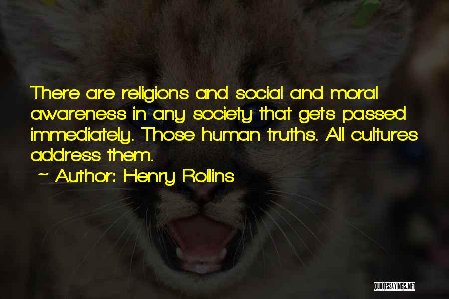 Social Awareness Quotes By Henry Rollins
