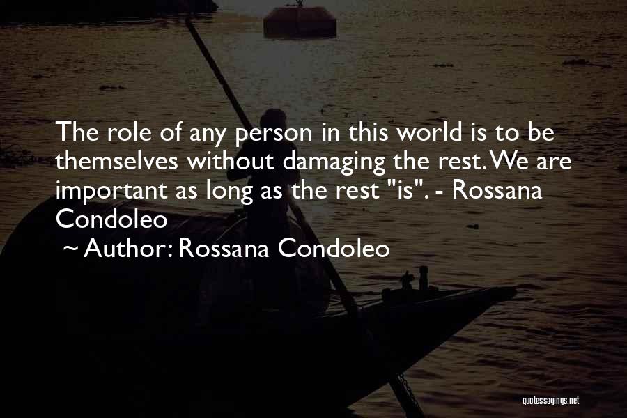 Social Awareness Quotes By Rossana Condoleo