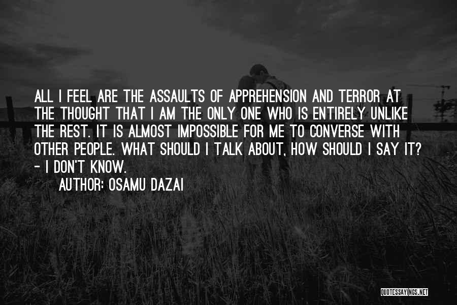 Social Awkwardness Quotes By Osamu Dazai