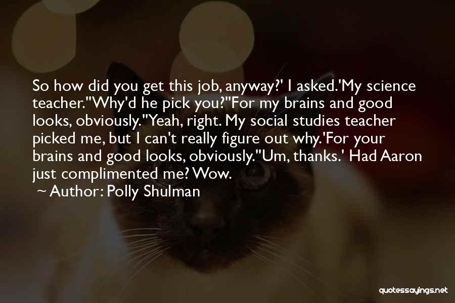 Social Awkwardness Quotes By Polly Shulman