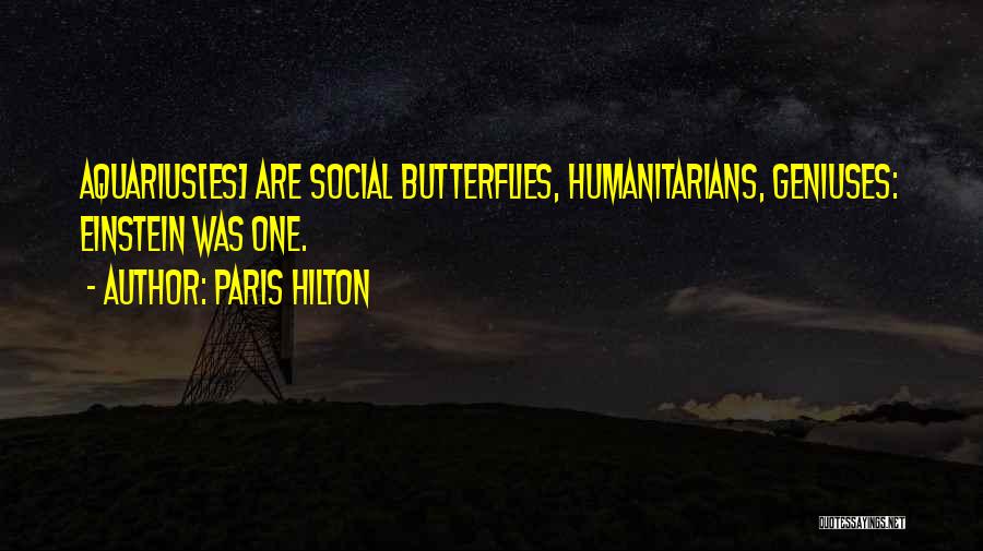 Social Butterfly Quotes By Paris Hilton