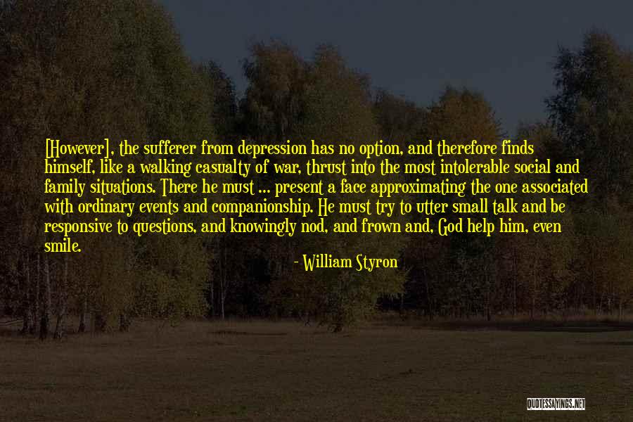 Social Casualty Quotes By William Styron