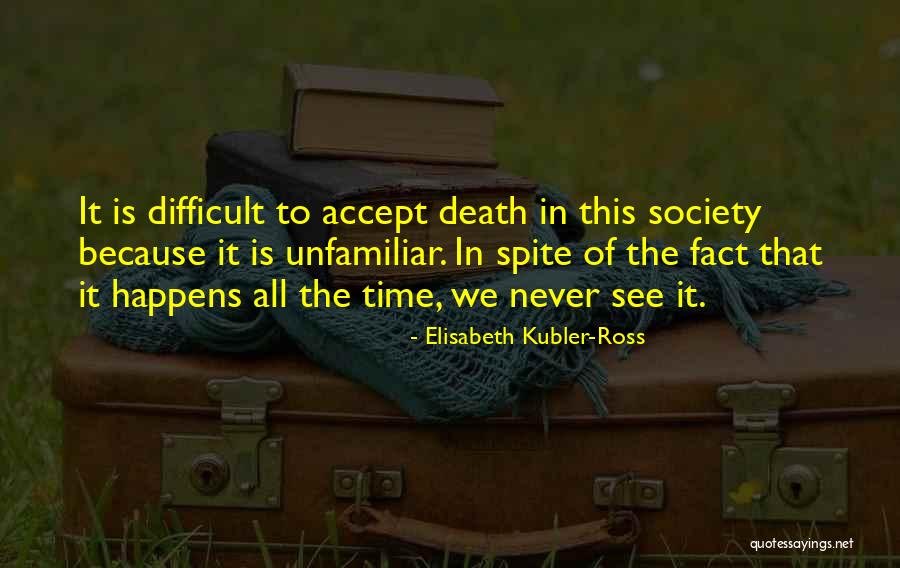 Social Class In Persuasion Quotes By Elisabeth Kubler-Ross Social Class In Persuasion Quotes By Elisabeth Kubler-Ross