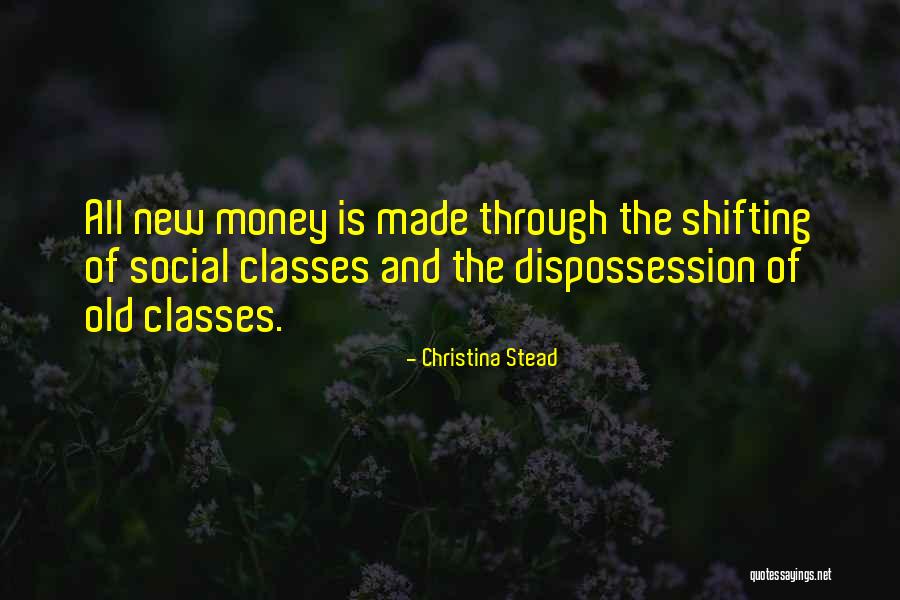 Social Classes Quotes By Christina Stead Social Classes Quotes By Christina Stead