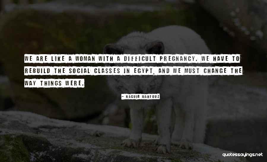 Social Classes Quotes By Naguib Mahfouz Social Classes Quotes By Naguib Mahfouz