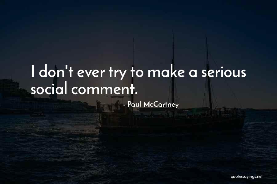 Social Comment Quotes By Paul McCartney Social Comment Quotes By Paul McCartney