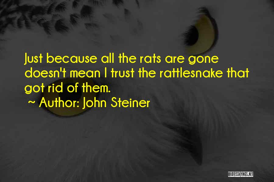 Social Commentary Quotes By John Steiner