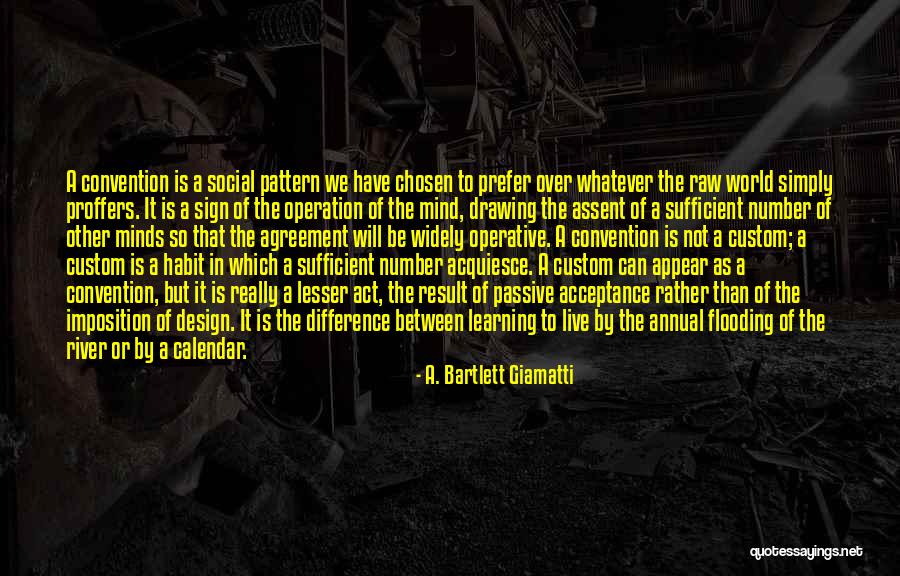 Social Convention Quotes By A. Bartlett Giamatti