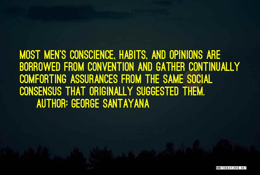 Social Convention Quotes By George Santayana