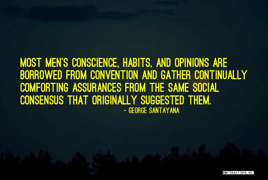 Social Convention Quotes By George Santayana