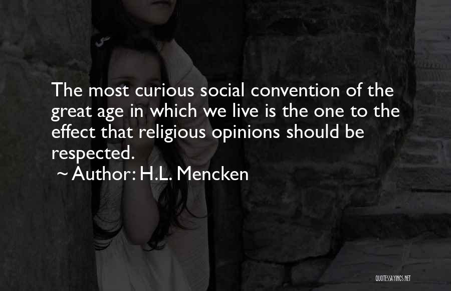 Social Convention Quotes By H.L. Mencken