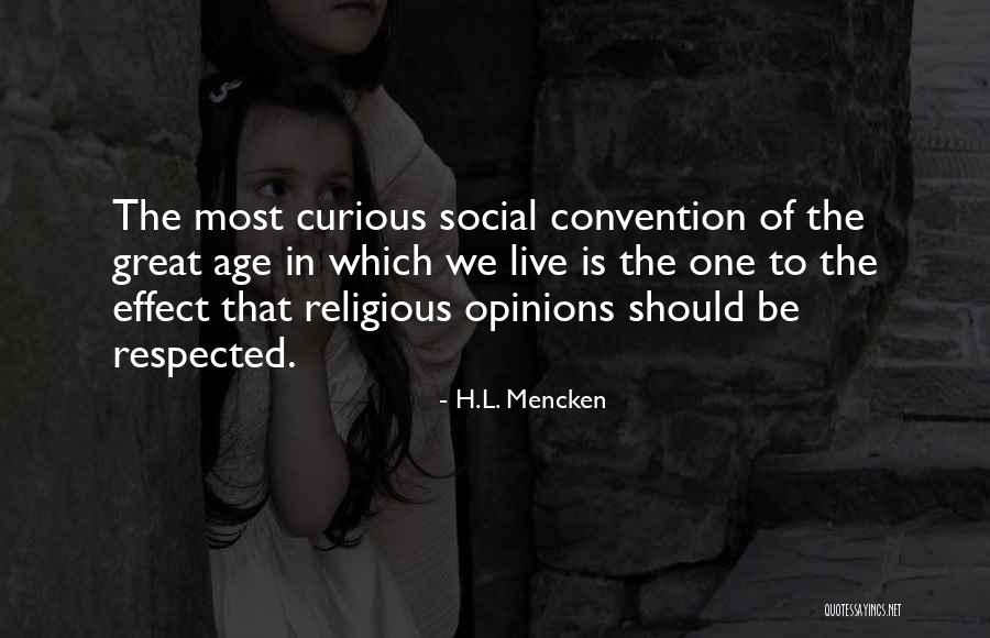 Social Convention Quotes By H.L. Mencken