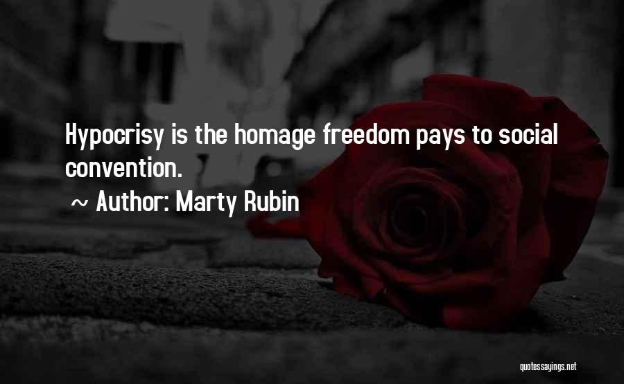 Social Convention Quotes By Marty Rubin