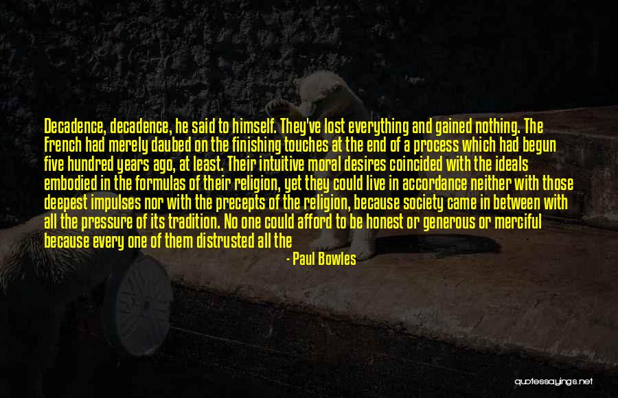 Social Convention Quotes By Paul Bowles