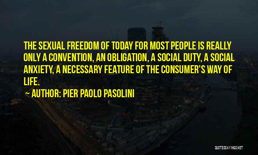 Social Convention Quotes By Pier Paolo Pasolini
