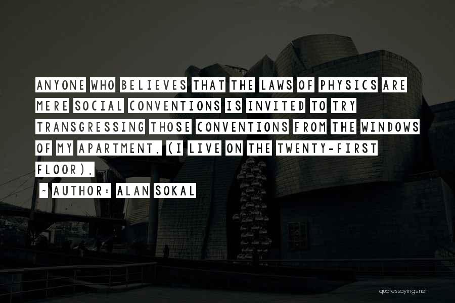 Social Conventions Quotes By Alan Sokal
