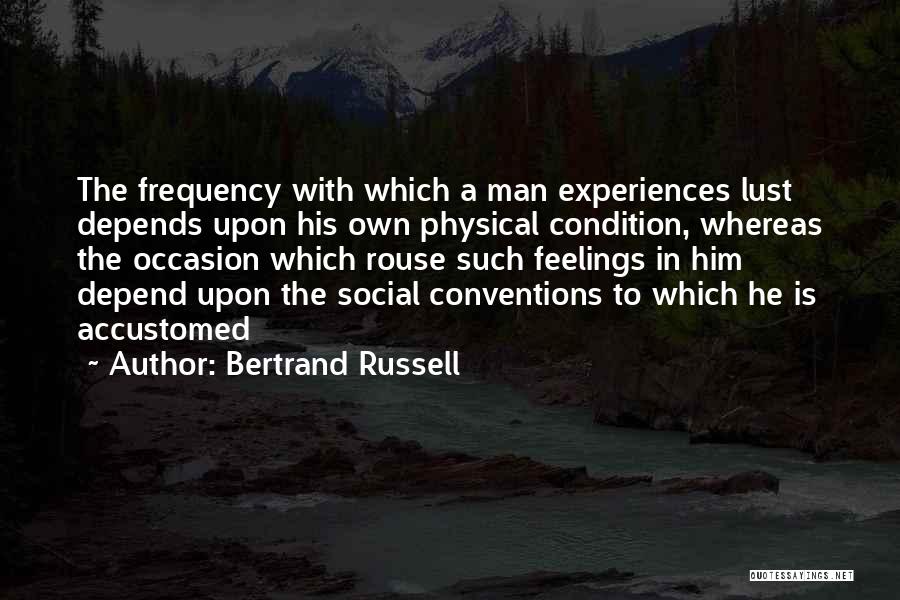 Social Conventions Quotes By Bertrand Russell