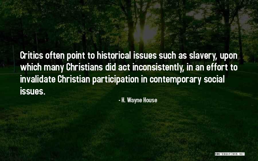 Social Critics Quotes By H. Wayne House Social Critics Quotes By H. Wayne House