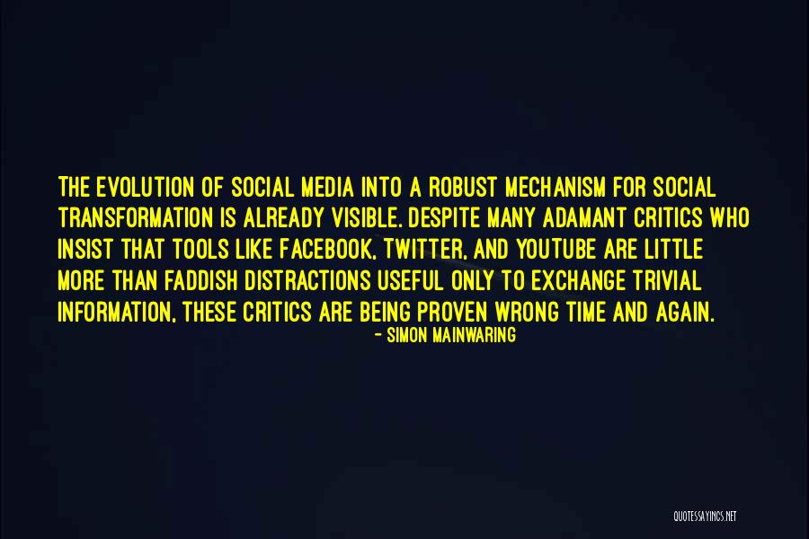 Social Critics Quotes By Simon Mainwaring Social Critics Quotes By Simon Mainwaring