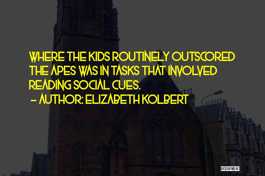 Social Cues Quotes By Elizabeth Kolbert
