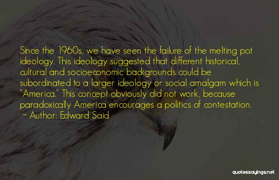 Social Cultural Quotes By Edward Said