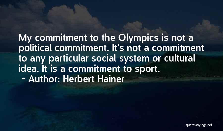 Social Cultural Quotes By Herbert Hainer