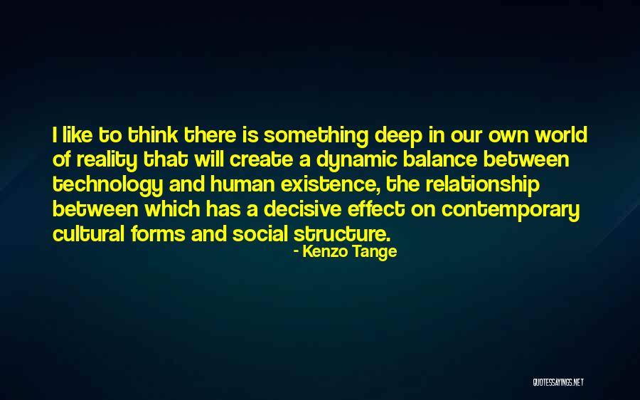 Social Cultural Quotes By Kenzo Tange