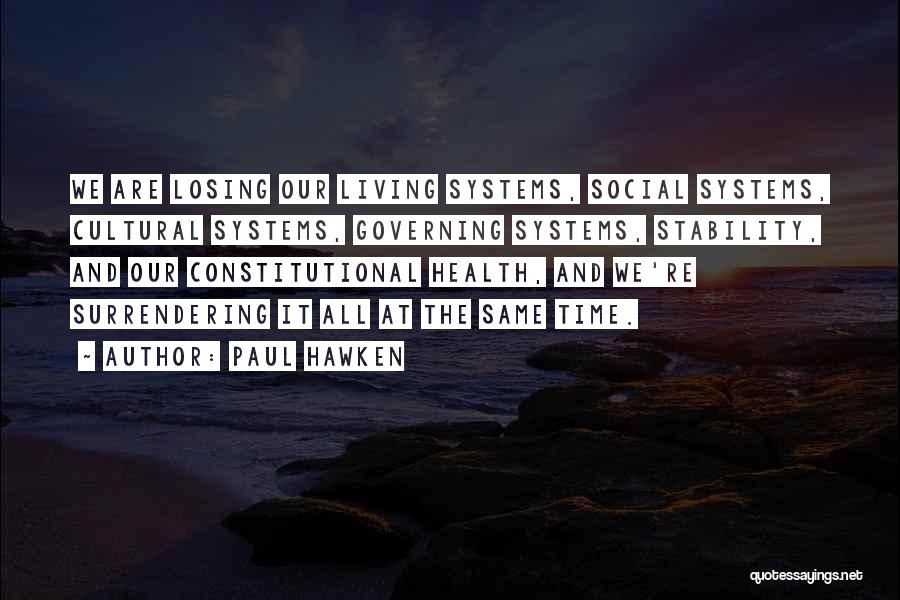 Social Cultural Quotes By Paul Hawken
