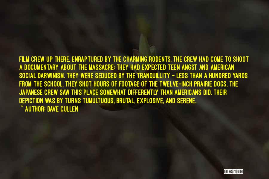 Social Darwinism Quotes By Dave Cullen