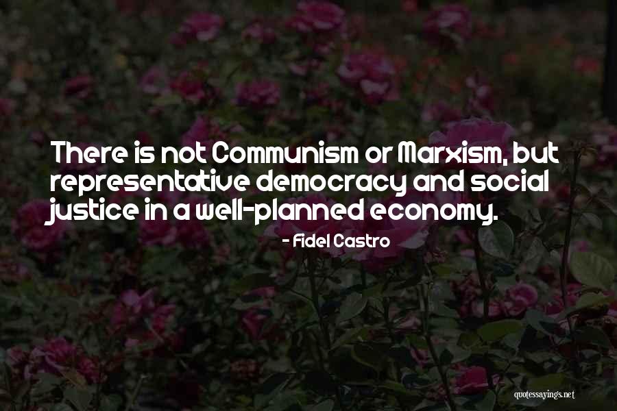 Social Democracy Quotes By Fidel Castro