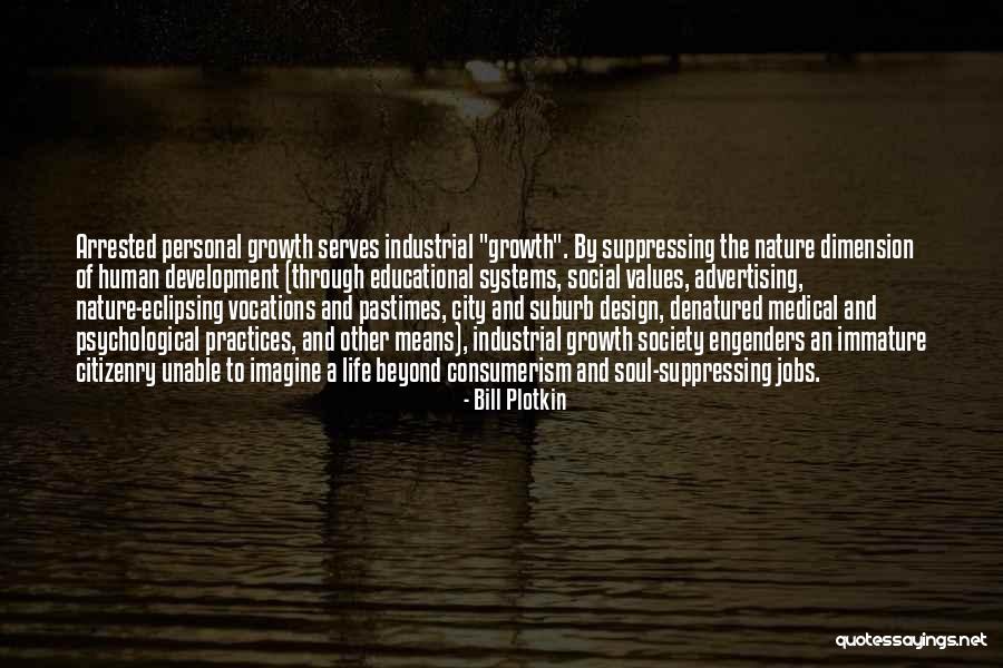 Social Dimension Quotes By Bill Plotkin