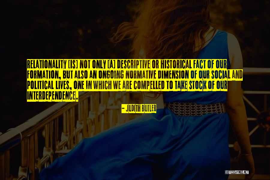 Social Dimension Quotes By Judith Butler