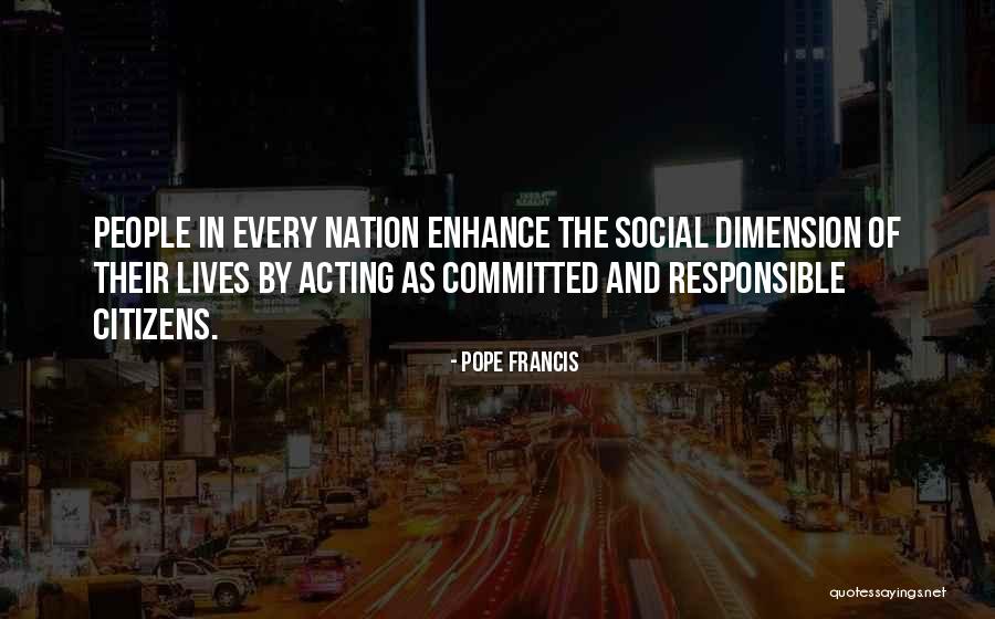 Social Dimension Quotes By Pope Francis