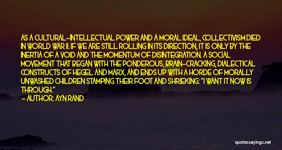 Social Disintegration Quotes By Ayn Rand