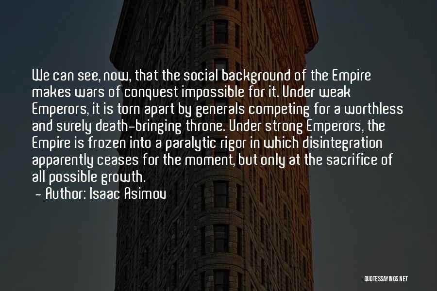 Social Disintegration Quotes By Isaac Asimov