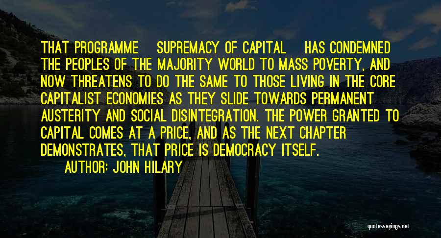 Social Disintegration Quotes By John Hilary